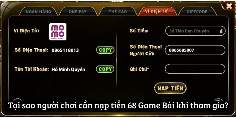 Tại sao người chơi cần nạp tiền 68 Game Bài khi tham gia?