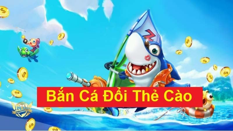 Lưu ý quan trọng khi tham gia bắn cá đổi thưởng - thẻ cào online